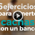 6 ejercicios en un banco para ponerte cachas ejercicios en un banco