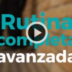 Rutina completa avanzada rutina